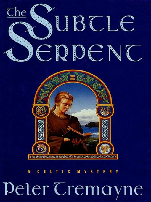 Title details for The Subtle Serpent by Peter Tremayne - Wait list